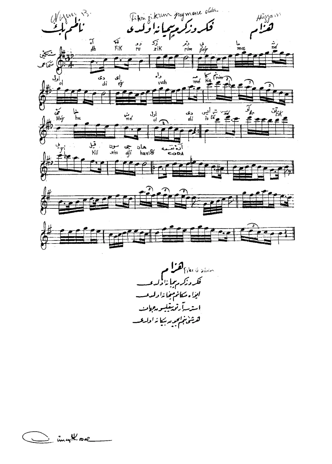 Fikr ü zikrim peymane oldu
