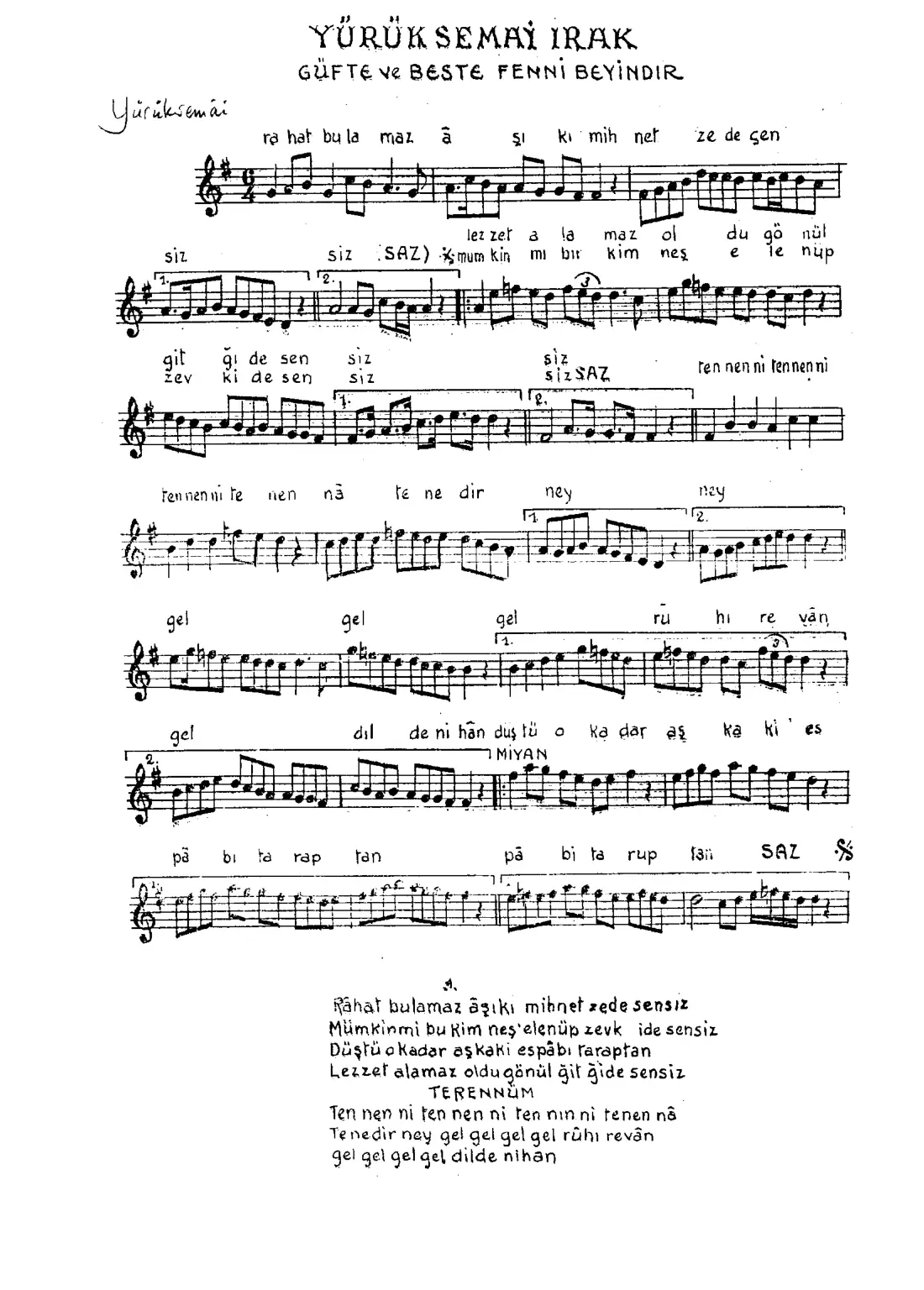 Rahat bulamaz aşık -ı mihnetzede sensiz