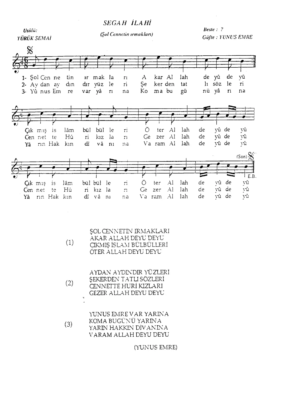 Şol cennetin ırmakları akar Allah Allah deyu