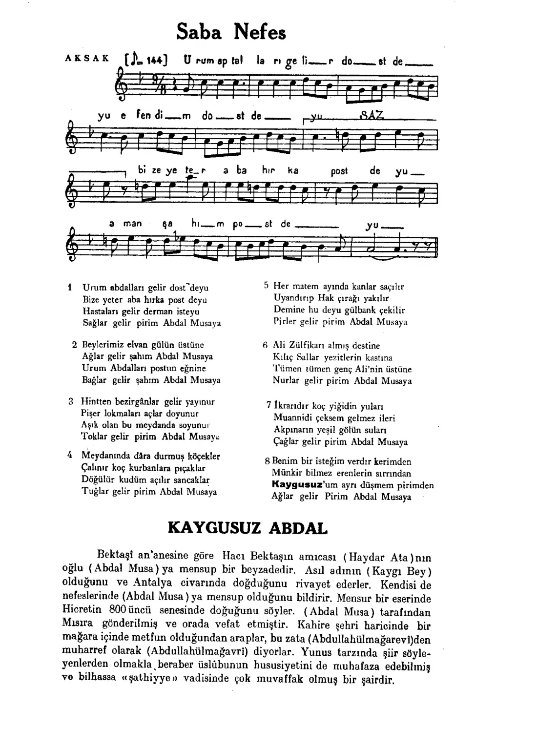 Urum abdalları gelir dost deyu
